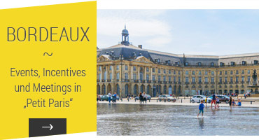 Artikelbild für: Bordeaux: historische Mauern voller Design, moderner Kunst & Kultur – Tipps für Events & Incentives in Frankreich