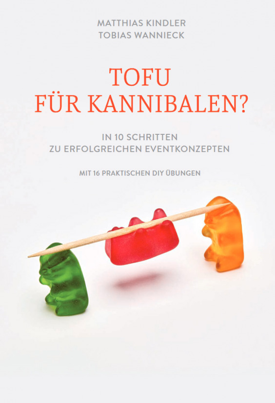 Buchcover von Tofu für Kannibalen? In 10 Schritten zu erfolgreichen Eventkonzepten