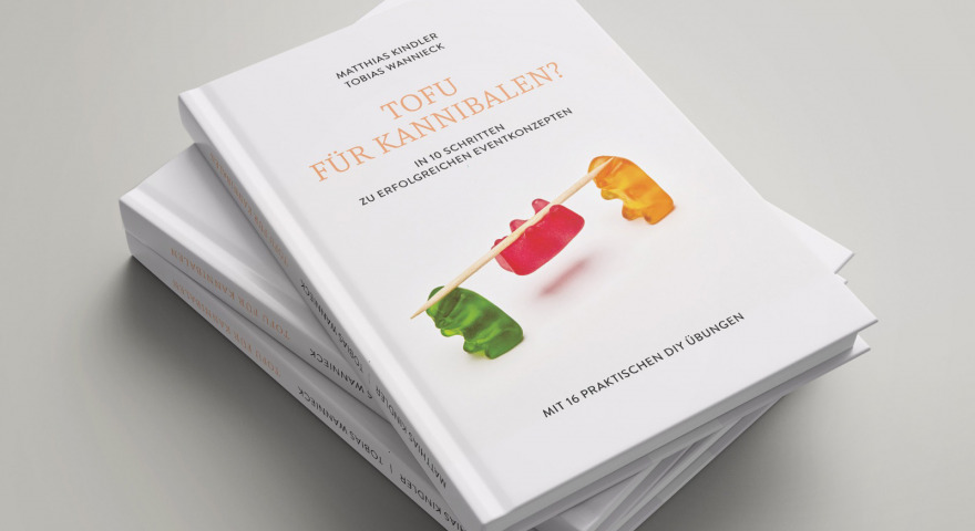 Foto vom Buch "Tofu für Kannibalen?" über den Aufbau und die Erstellung erfolgreicher Eventkonzepte