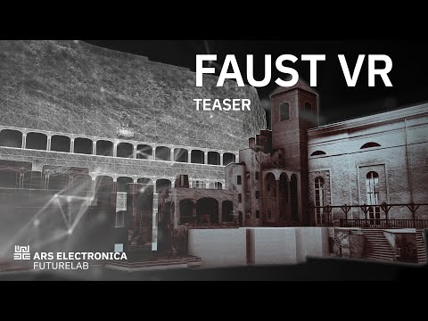 Faust VR - Teaser | Ars Electronica Futurelab